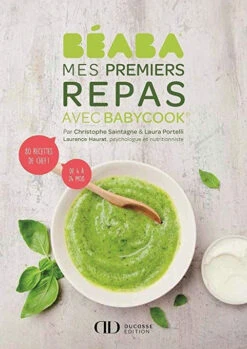 Livre Recettes Mes Premiers Repas - Babycook - Beaba